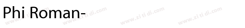 Phi Roman字体转换